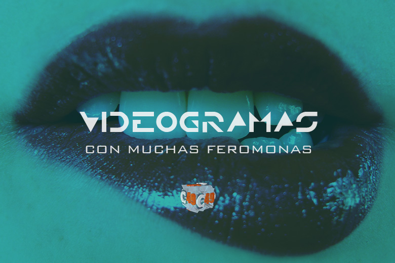 Videogramas con muchas feromonas