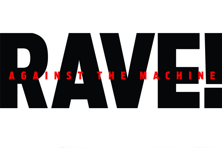 RAVE! Against The Machine