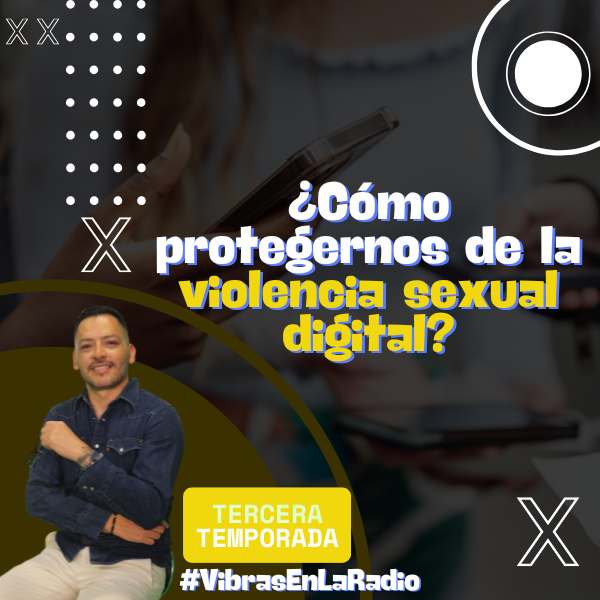 ¿Cómo protegernos de la violencia sexual digital?