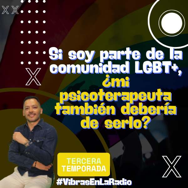 Si soy parte de la comunidad LGBT+, ¿mi psicoterapeuta también debería de serlo?