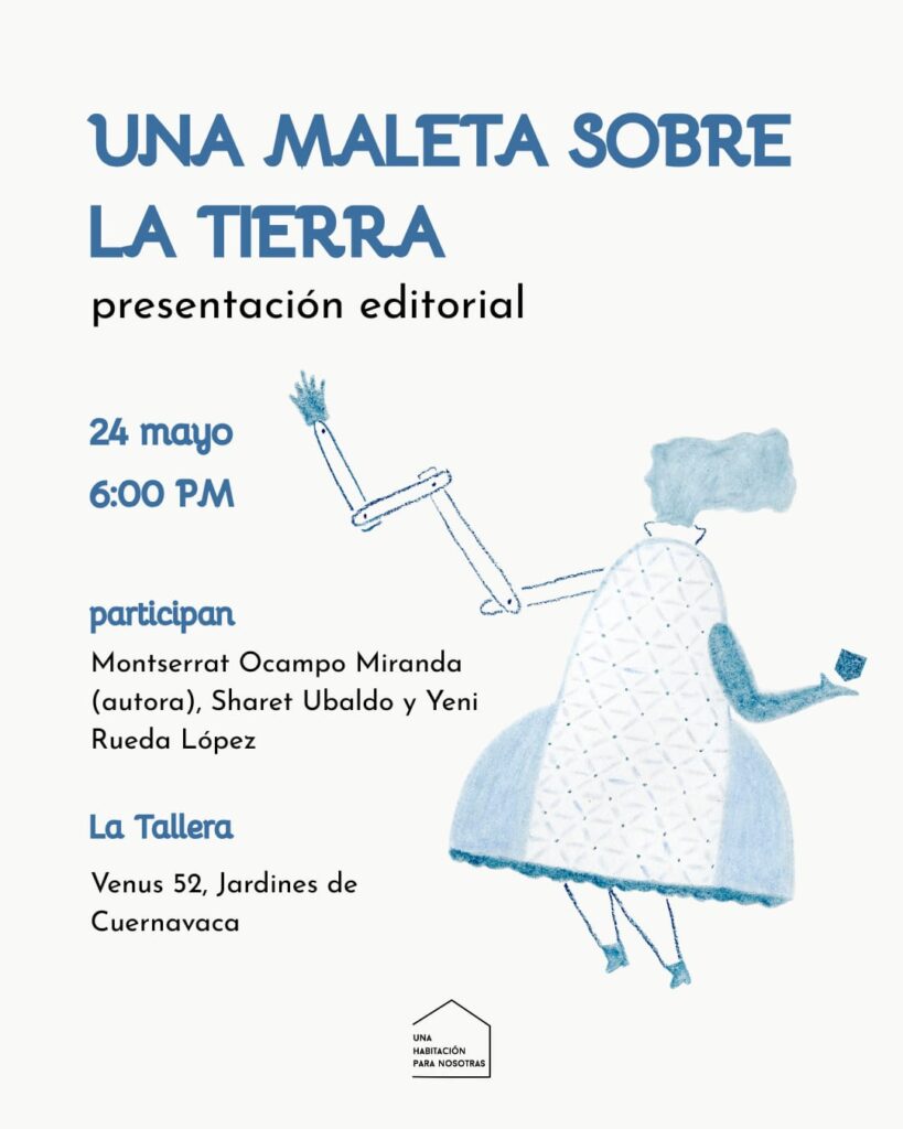 Una maleta sobre la tierra: ensayo sobre habitar, crear y vincularse