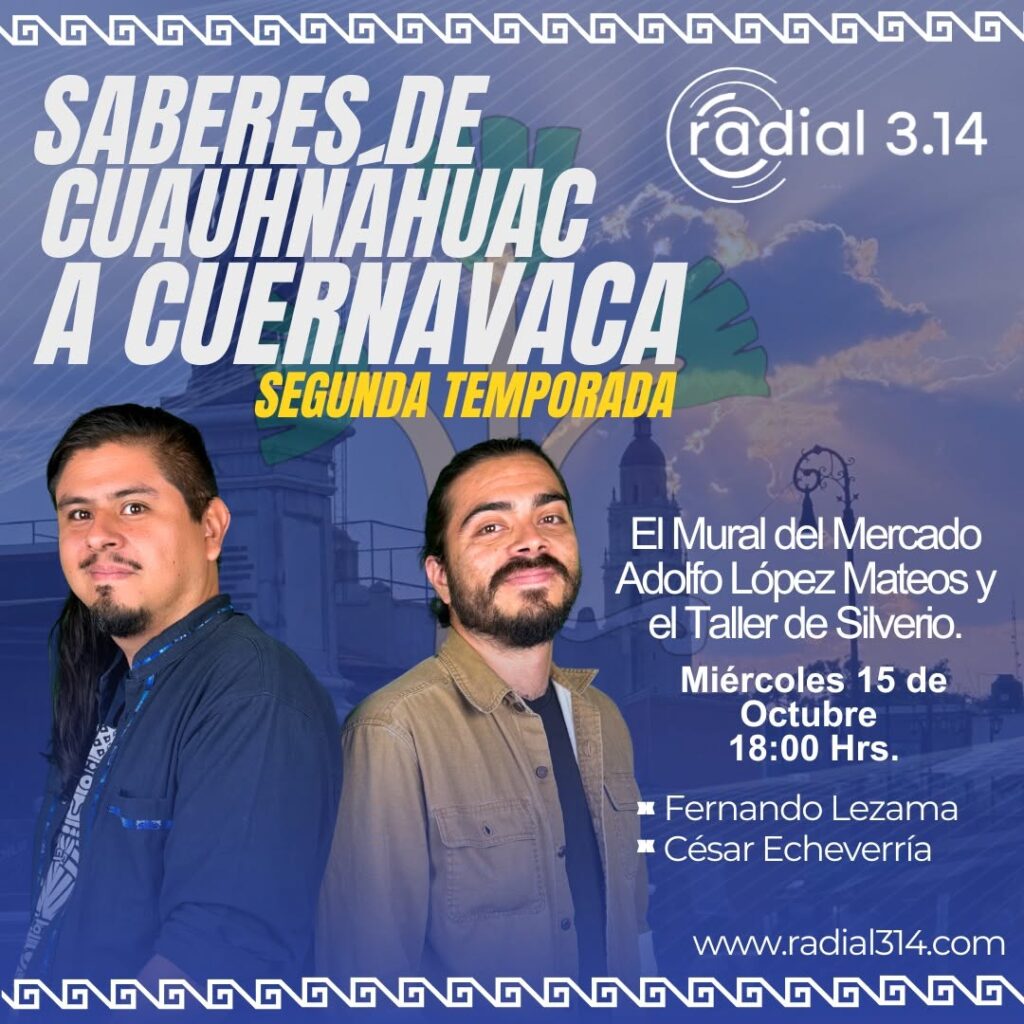 Saberes de Cuauhnahuac a Cuernavaca