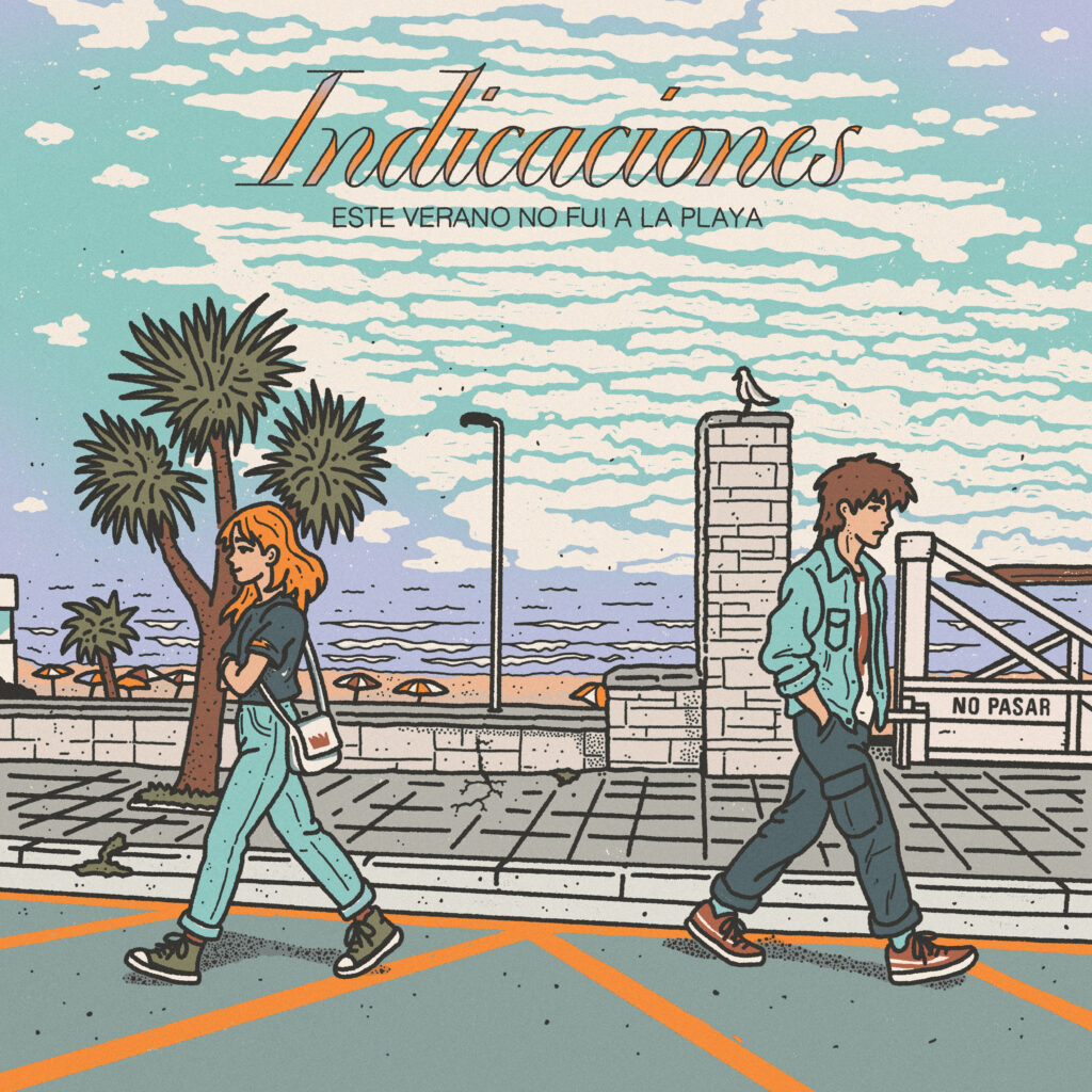Este Verano No Fui a La Playa presenta “Indicaciones”, su nuevo single
