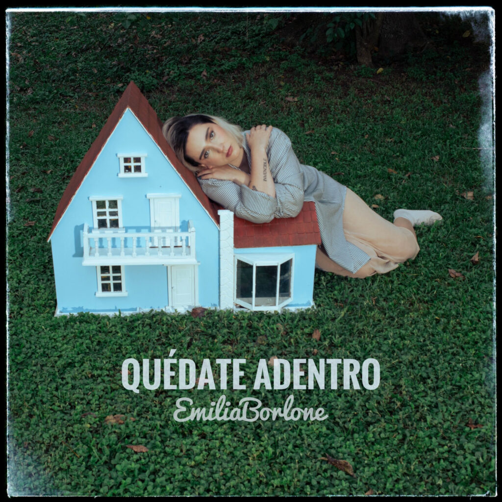 EMILIA BORLONE ESTRENA “QUÉDATE ADENTRO”, SU SEGUNDO SENCILLO: UN HIMNO DE AMOR PROPIO CON SOUL/POP