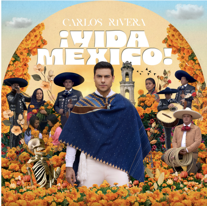 Carlos Rivera celebra sus raíces con su nuevo disco “Vida México”