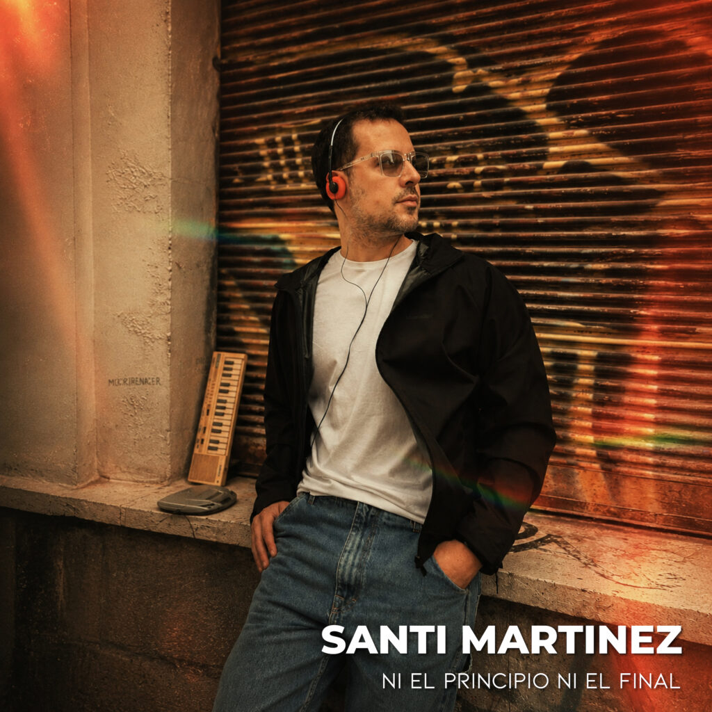Santi Martinez Presenta Su Nuevo Disco “Ni El Principio Ni El Final”